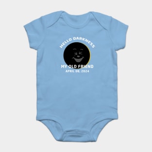 Hello Darkness My Old Friend Solar Eclipse April 08, 2024 Baby Bodysuit